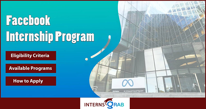 Facebook Internship: Application Criteria and Key Deadlines 