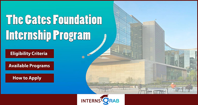Gates Foundation Internship: Who It's For and How to Apply Gates Foundation Internship: Who It's For and How to Apply