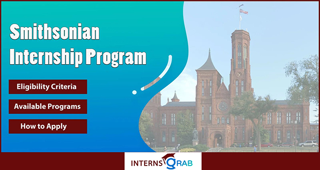 Smithsonian Internship: Eligibility, Focus Areas, and Benefits Smithsonian Internship: Eligibility, Focus Areas, and Benefits