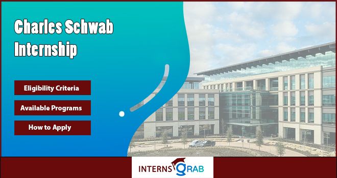 Charles Schwab Internship: Apply Now for Latest Programs Charles Schwab Internship: Apply Now for Latest Programs