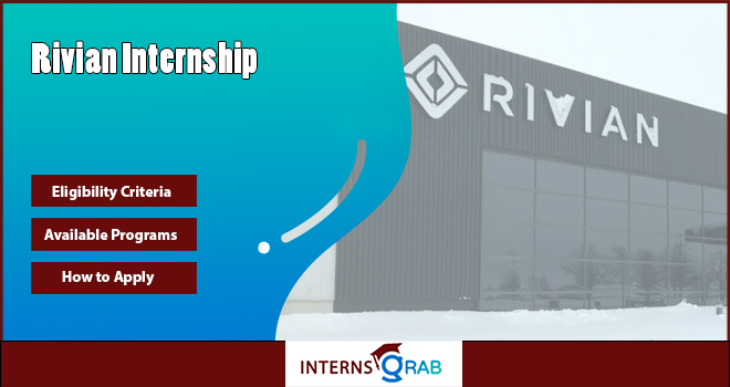 Rivian internship program in EV design and software Rivian internship program in EV design and software