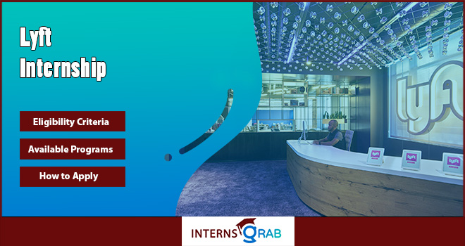 Lyft Internship: Gain Experience in Tech and Innovation Lyft Internship: Gain Experience in Tech and Innovation