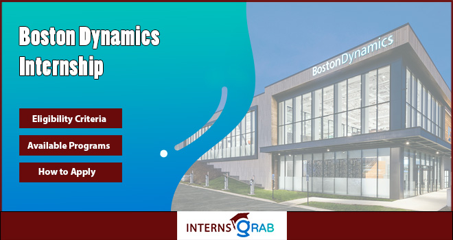 Boston Dynamics Internship Guide for Students in Tech Boston Dynamics Internship Guide for Students in Tech